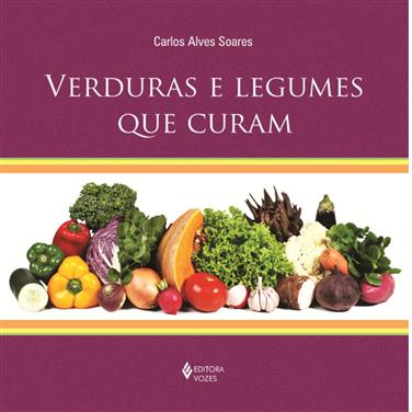 Verduras e legumes que curam
